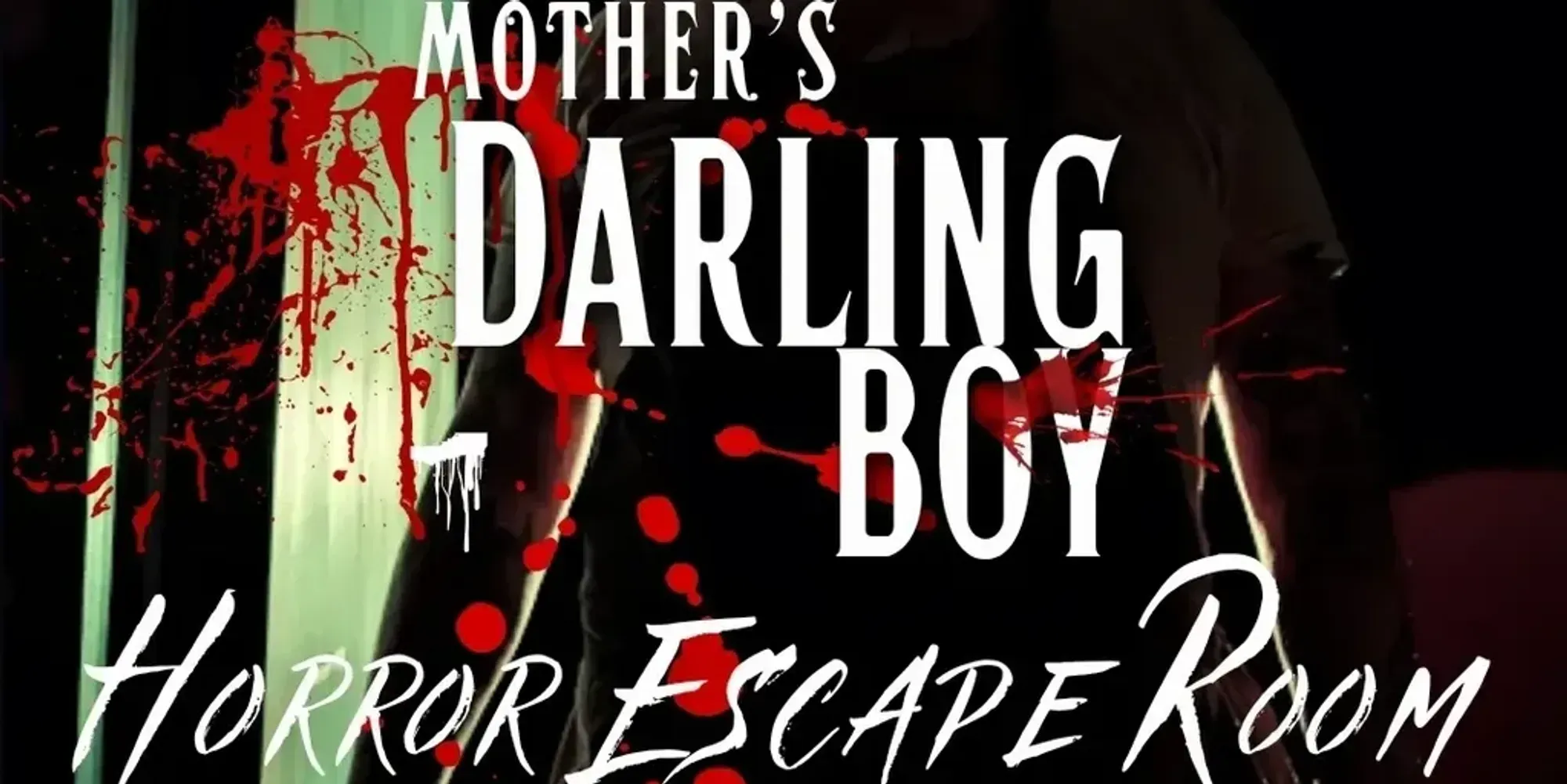 Mother's Darling Boy Horror Escape Room