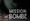 MISSION: BOMBE