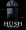Hush