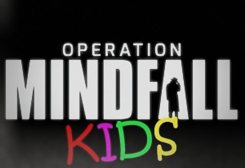 Operation Mindfall Kids