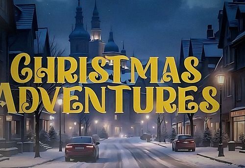 CHRISTMAS ADVENTURES