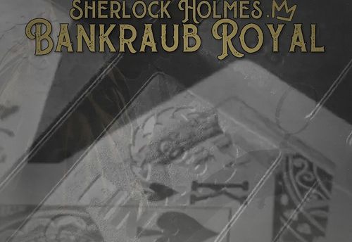 Sherlock Holmes: Bankraub Royal