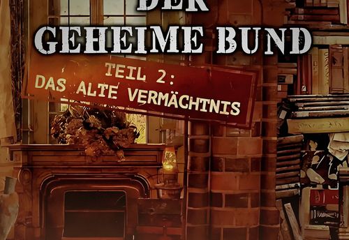 Der geheime Bund - Teil 2