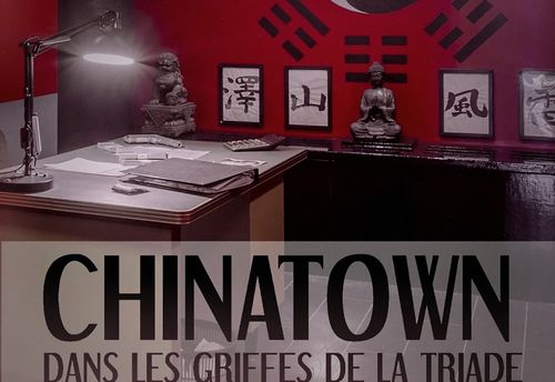 Chinatown dans les Griffes de la Triade