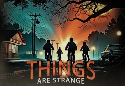 Things are Strange