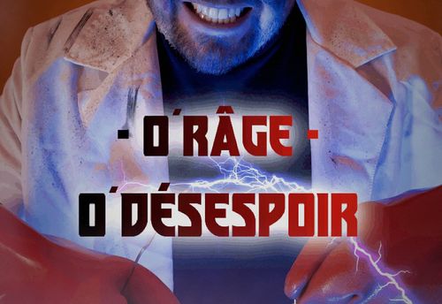 O’Rage O’Desespoir