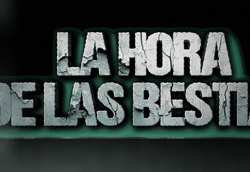 LA HORA DE LAS BESTIAS