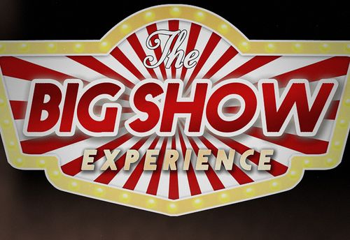The BIG SHOW EXPERIENCE