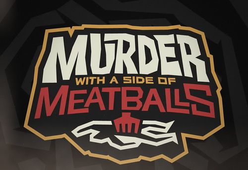 Murder with a Side of Meatballs