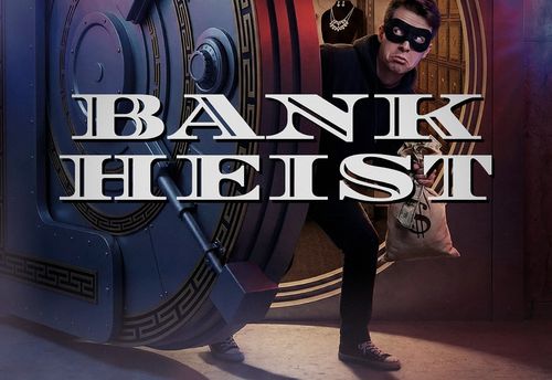 Bank Heist 2.0