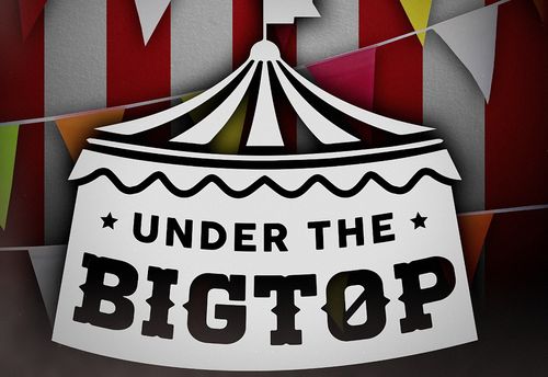 Under the Big Top