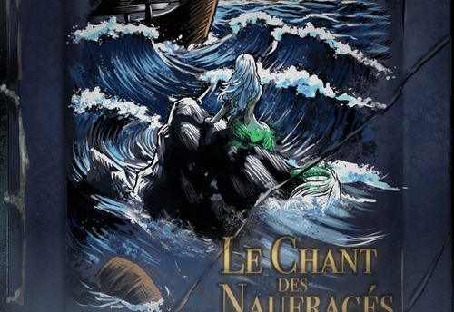 Le Chant des Naufragés