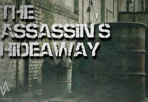 The Assassin’s Hideaway
