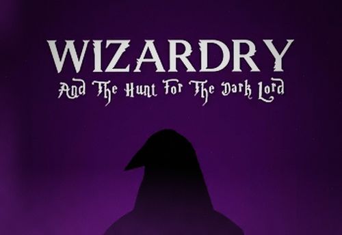 Wizardry: The Hunt For The Dark Lord