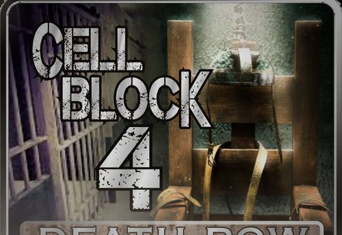 Cell Block 4 Death Row