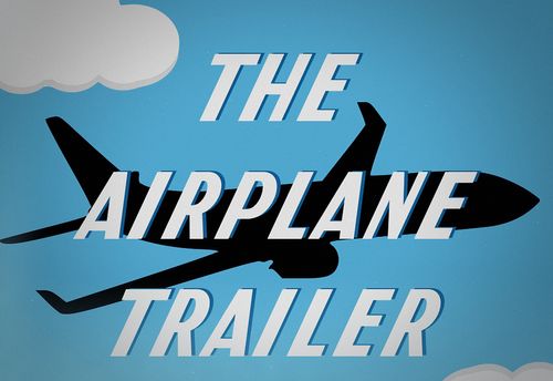The Airplane Trailer