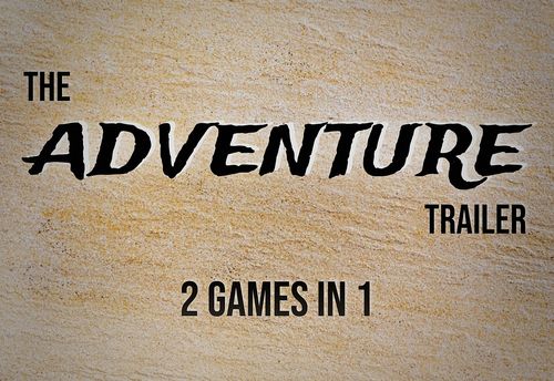The Adventure Trailer