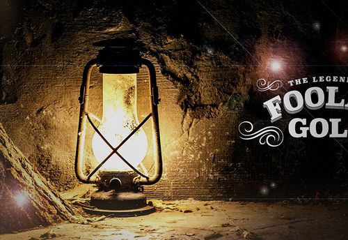 The Legend Of Foole's Gold