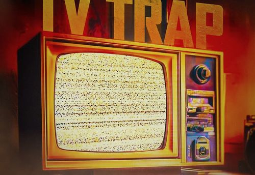 TV Trap