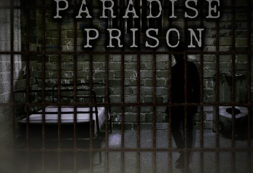 Paradise Prison