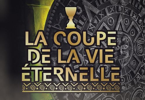 La Coupe De La Vie Éternelle
