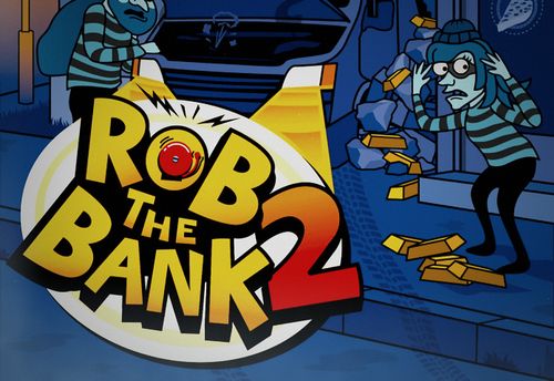 Rob the Bank 2