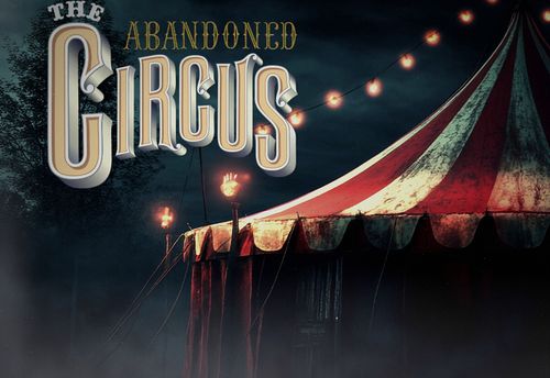 Abandoned Circus