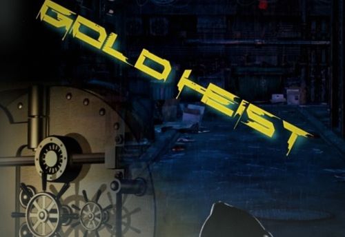 Gold Heist