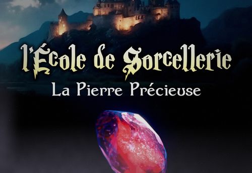 L’École de Sorcellerie: La Pierre Précieuse