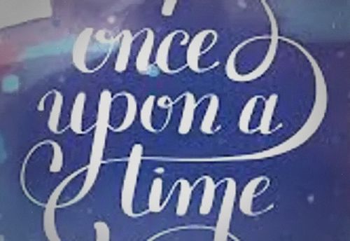 Once Upon a Time!