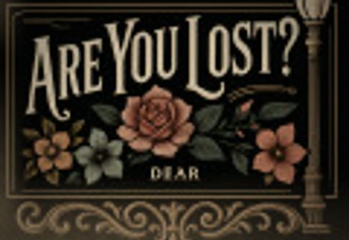 Are You Lost?
