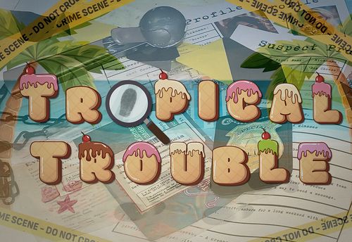 Tropical Trouble