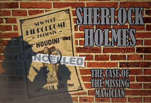 Sherlock Holmes: The Case of the Missing Magician