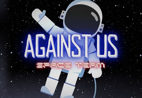 Against Us: Space Team