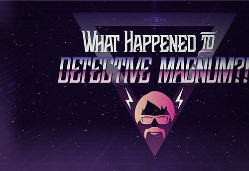 What Happened to Detective Magnum?