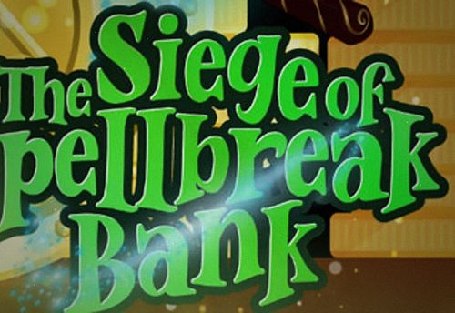 The Siege of Spellbreak Bank