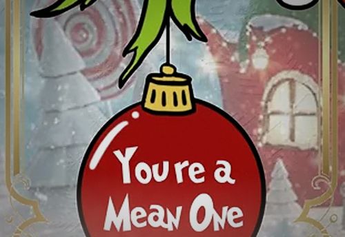 You're A Mean One