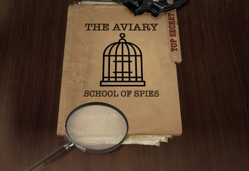 The Aviary: School of Spies