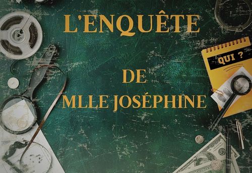 L'Enquête de Mlle Joséphine