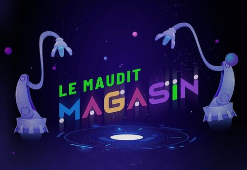 Le Maudit Magasin