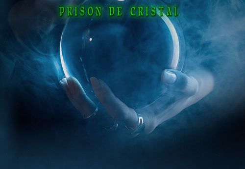 La Sorcière: Prison de Cristal