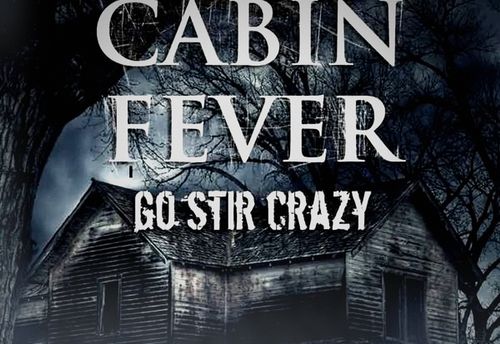 Cabin Fever