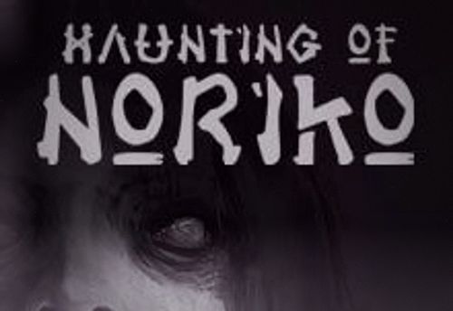 The Haunting of Noriko