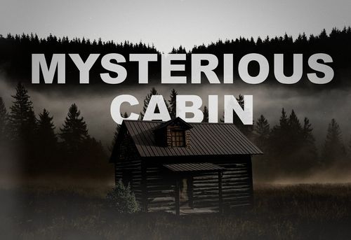 Mysterious Cabin