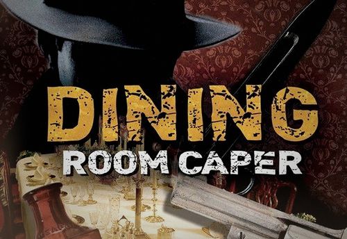 Dining Room Caper