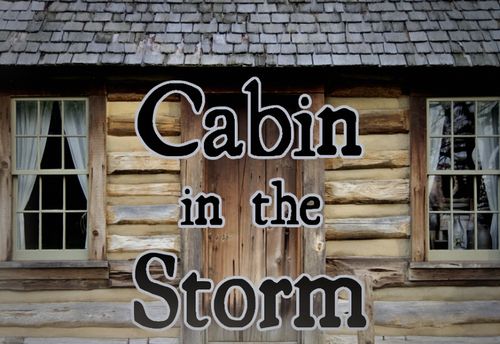 Cabin In The Storm