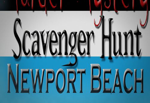 Murder Mystery Scavenger Hunt: Newport Beach
