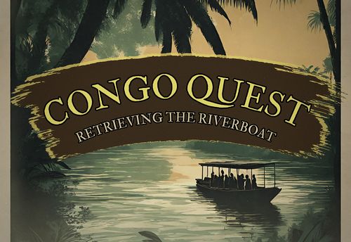 Congo Quest - Retrieving the Riverboat