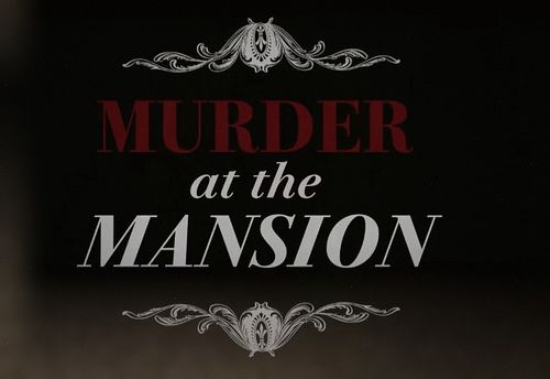 Murder at the Mansion