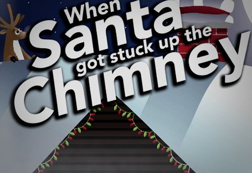 When Santa got Stuck up the Chimney!